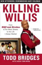 Killing Willis: From Diff'rent Strokes to the Mean Streets to the Life I Always Wanted